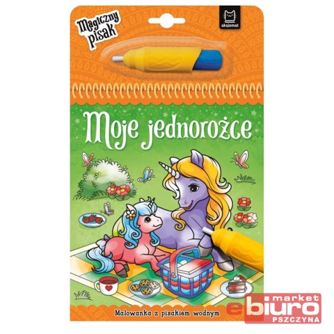MOJE JEDNOROŻCE. MALOWANKI Z PISAKIEM WODNYM