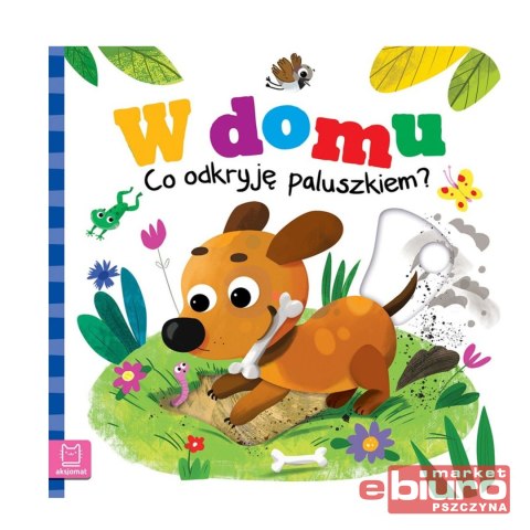 W DOMU. CO ODKRYJĘ PALUSZKIEM?