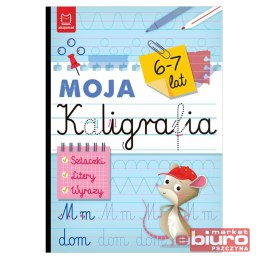 MOJA KALIGRAFIA SZLACZKI LITERY WYRAZY 6-7 LAT