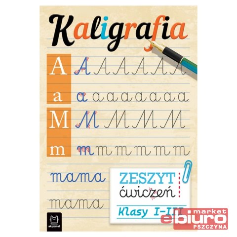 KALIGRAFIA.ZESZYT ĆWICZEŃ AKSJOMAT