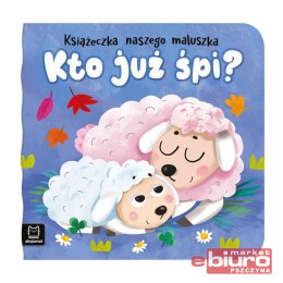 KTO JUŻ ŚPI? KSIĄŻECZKA NASZEGO MALUSZKA AKSJOMAT