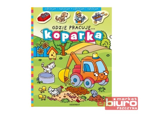 GDZIE PRACUJE KOPARKA