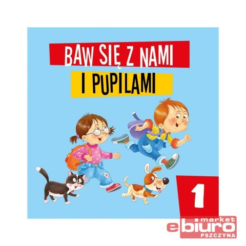 BAW SIĘ Z NAMI I PUPILAMI 1 MD