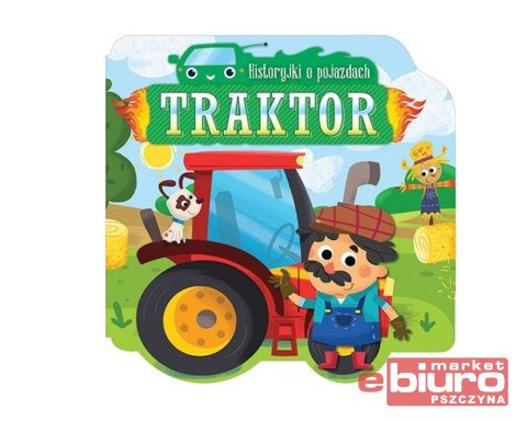 HISTORYJKI O POJAZDACH. TRAKTOR AKSJOMAT