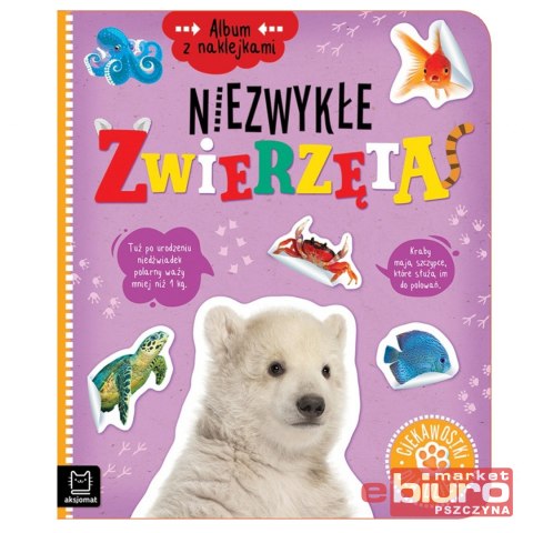 ALBUM Z NAKLEJKAMI. NIEZWYKŁE ZWIERZĘTA