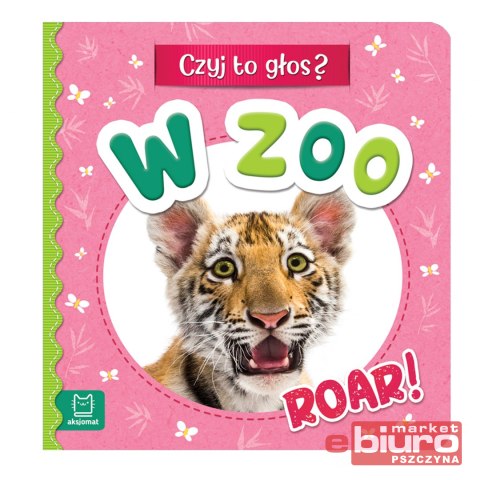 CZYJ TO GŁOS? W ZOO. ROAR!